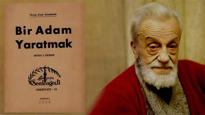 Necip Fazıl Kısakürek, Bir Adam Yaratmak Kitap İncelemesi